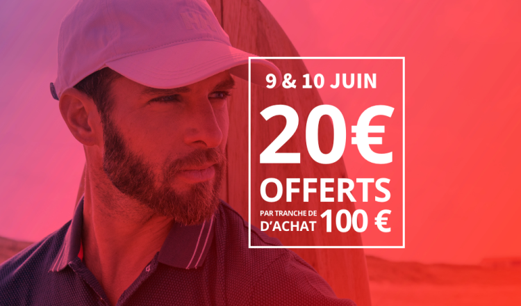 9 & 10 juin : 20 euros offerts